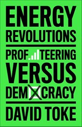 Energy Revolutions - David Toke - 9780745349251