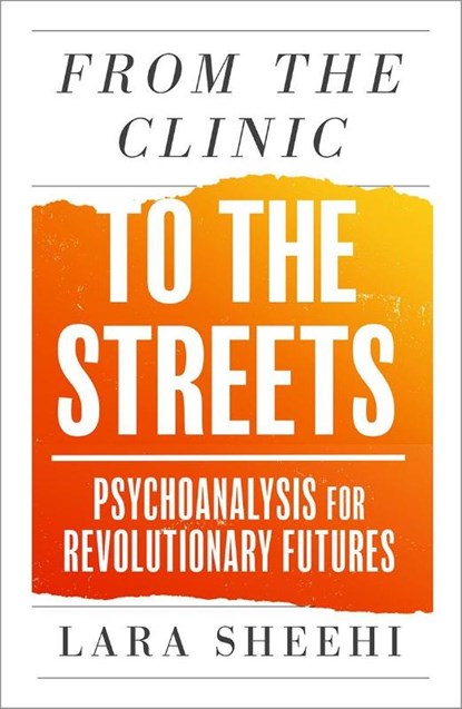 From the Clinic to the Streets, Lara Sheehi - Paperback - 9780745350059