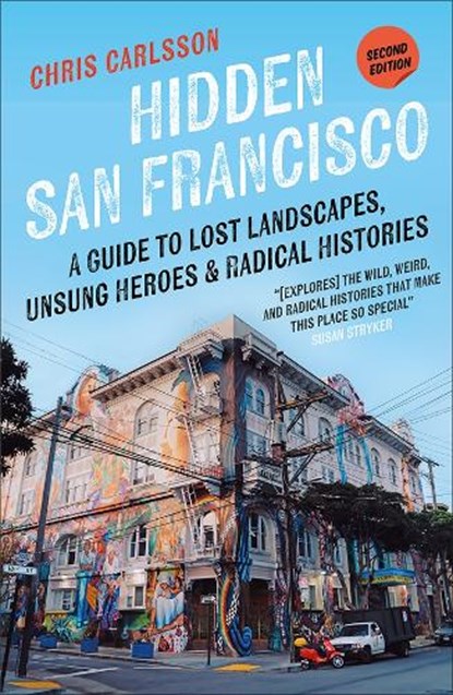 Hidden San Francisco, Chris Carlsson - Paperback - 9780745350905