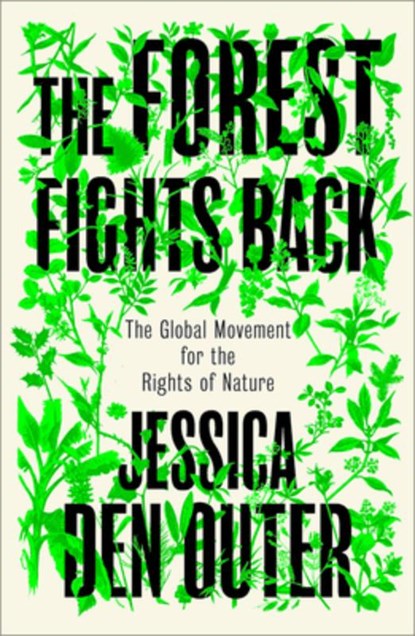 The Forest Fights Back, Jessica den Outer - Paperback - 9780745351483