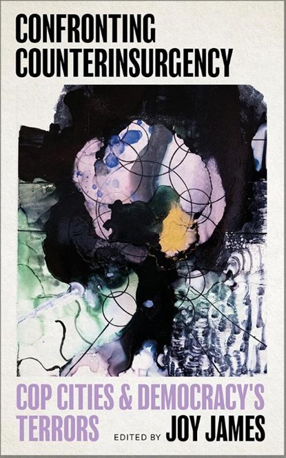 Confronting Counterinsurgency, Joy James - Paperback - 9780745351544