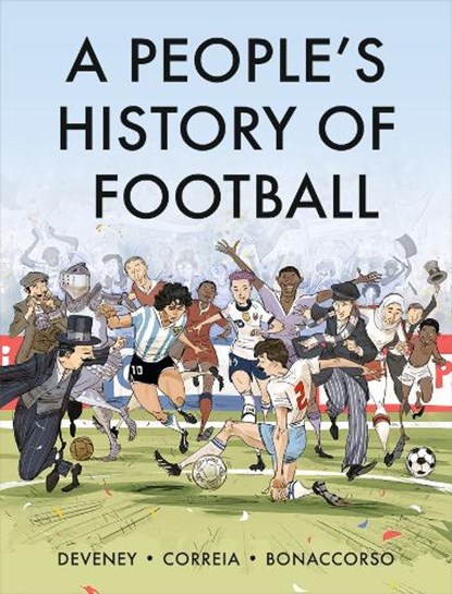 A People's History of Football, Mickael Correia ; JC Deveney - Paperback - 9780745352138