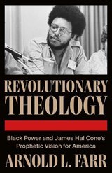 Revolutionary Theology - Arnold L. Farr - 9780745352558