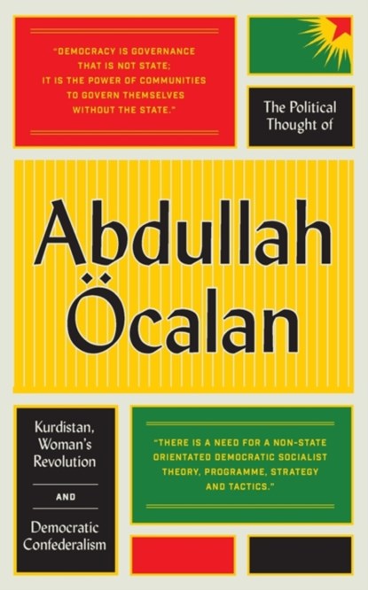 The Political Thought of Abdullah Ocalan, Abdullah Ocalan - Paperback - 9780745399768