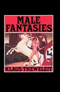 Male Fantasies, Volume 1 | Klaus Theweleit | 