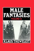 Male Fantasies, Volume 2 | Klaus Theweleit | 