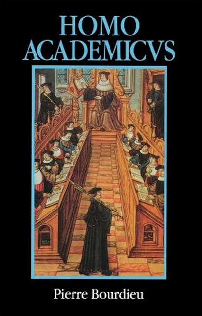Homo Academicus, Pierre (College de France) Bourdieu - Paperback - 9780745608310