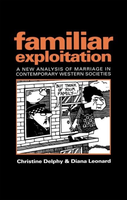 Familiar Exploitation, Christine (Centre de National de La Recherche Scientifique Delphy - Paperback - 9780745609850