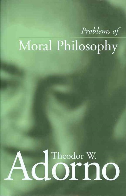 Problems of Moral Philosophy, Theodor W. (Frankfurt School) Adorno - Gebonden - 9780745619415