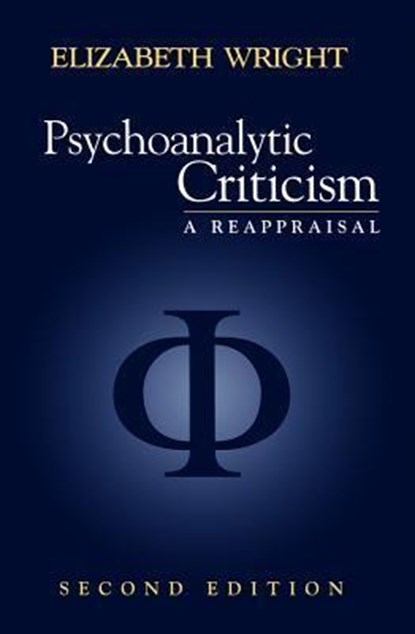 Psychoanalytic Criticism, Elizabeth (University of Cambridge) Wright - Paperback - 9780745619668