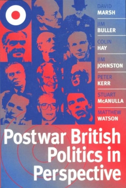 Postwar British Politics in Perspective, David (University of Birmingham) Marsh ; Jim (University of Birmingham) Buller ; Colin (University of Birmingham) Hay ; Jim (University of Birmingham) Johnston - Paperback - 9780745620305
