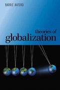Theories of Globalization | Barrie Axford | 
