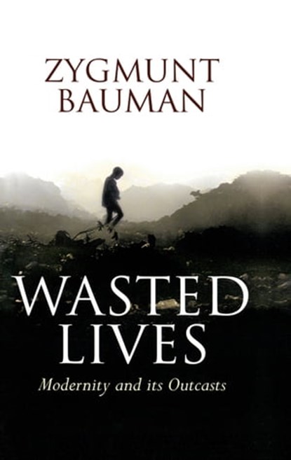 Wasted Lives, Zygmunt Bauman - Ebook - 9780745637150