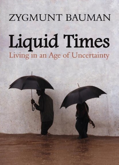 Liquid Times, Zygmunt (Universities of Leeds and Warsaw) Bauman - Paperback - 9780745639871