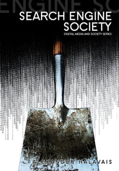 Search Engine Society, Alexander Halavais - Ebook - 9780745656236