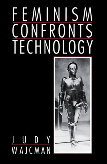 Feminism Confronts Technology, Judy Wajcman - Ebook - 9780745656625