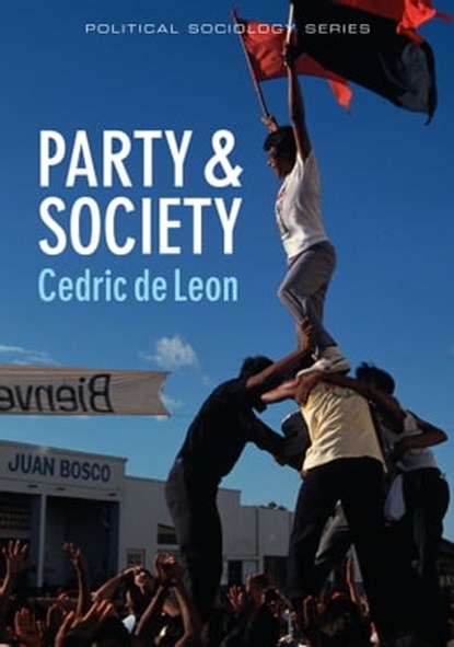 Party and Society, Cedric de Leon - Ebook - 9780745659848