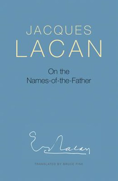 On the Names-of-the-Father, Jacques Lacan - Paperback - 9780745659923