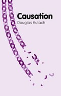 Causation | Douglas Kutach | 