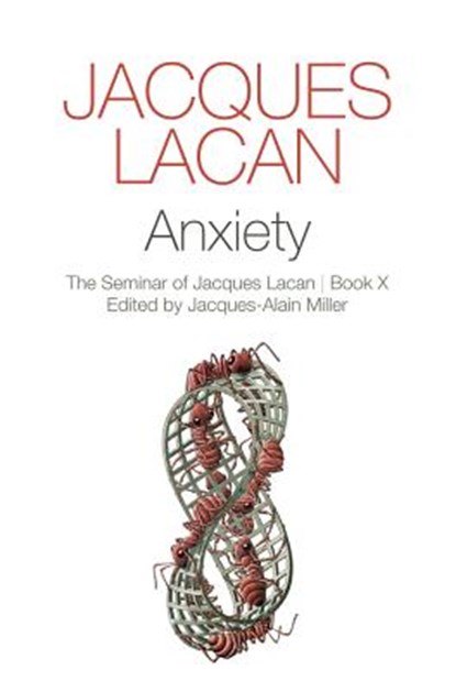 Anxiety, Jacques Lacan - Gebonden - 9780745660417