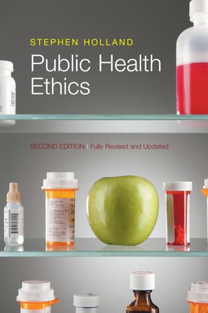 Public Health Ethics 2e, HOLLAND,  S - Paperback - 9780745662190