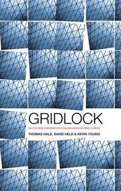 Gridlock, Thomas (University of Oxford) Hale ; David (Durham University) Held ; Kevin (University of Massachusetts Amherst) Young - Gebonden - 9780745662381