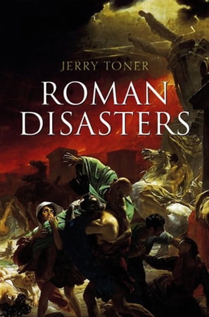 Roman Disasters, Jerry Toner - Ebook - 9780745665498