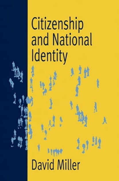 Citizenship and National Identity, David l. Miller - Ebook - 9780745667935