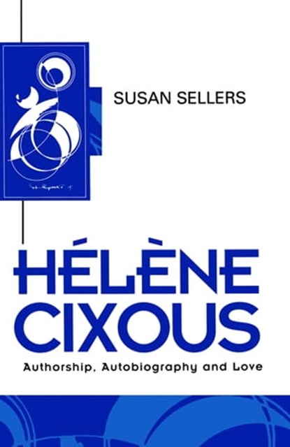 Helene Cixous, Susan Sellers - Ebook - 9780745668505