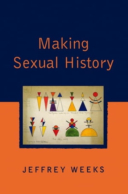 Making Sexual History, Jeffrey Weeks - Ebook - 9780745669083