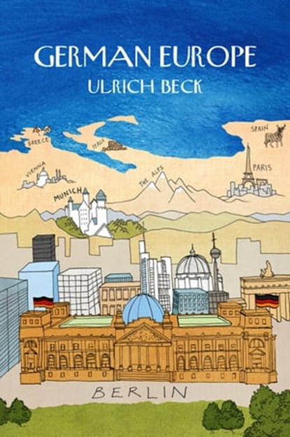 German Europe, Ulrich Beck - Ebook - 9780745669526