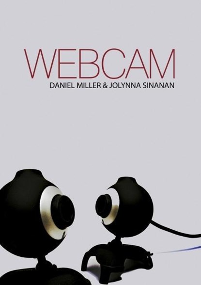Webcam, DANIEL (UNIVERSITY COLLEGE LONDON,  UK) Miller ; Jolynna (University College London, UK) Sinanan - Gebonden - 9780745671468