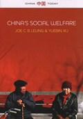 China's Social Welfare | Joe C. B. Leung ; Yuebin Xu | 