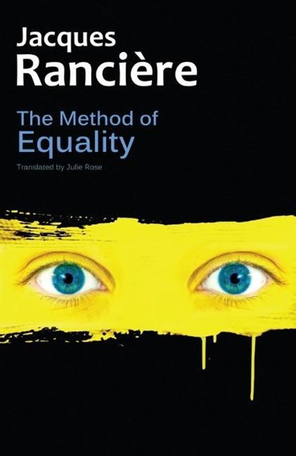 The Method of Equality, Jacques Ranciere - Gebonden - 9780745680620