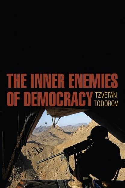 The Inner Enemies of Democracy, Tzvetan ( CNRS Todorov - Gebonden - 9780745685748