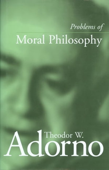 Problems of Moral Philosophy, Theodor W. Adorno - Ebook - 9780745694429