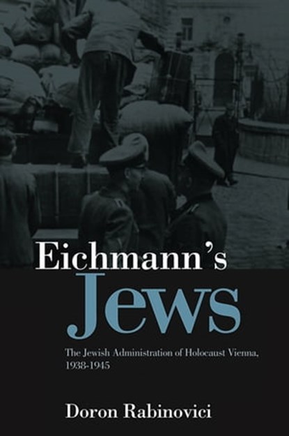 Eichmann's Jews, Doron Rabinovici - Ebook - 9780745694689