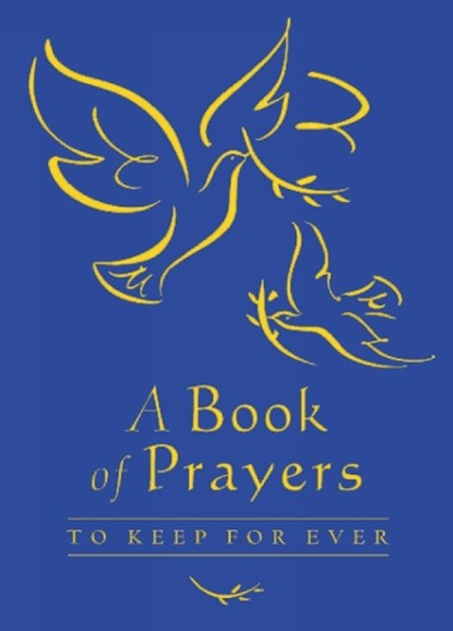 A Book of Prayers to Keep for Ever, Lois Rock - Gebonden - 9780745948270