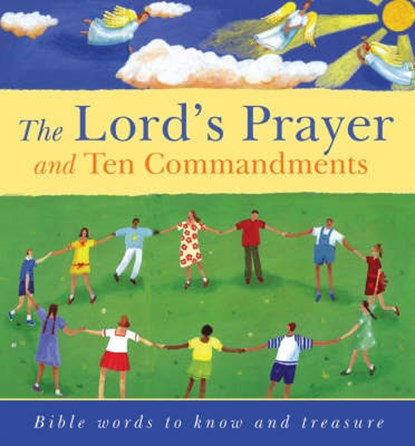 The Lord's Prayer and Ten Commandments, Lois Rock - Gebonden - 9780745949413