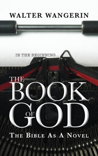 The Book of God, Walter Wangerin - Paperback - 9780745955391
