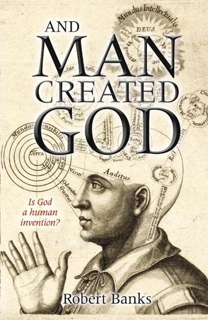 And Man Created God, Robert Banks - Paperback - 9780745955438