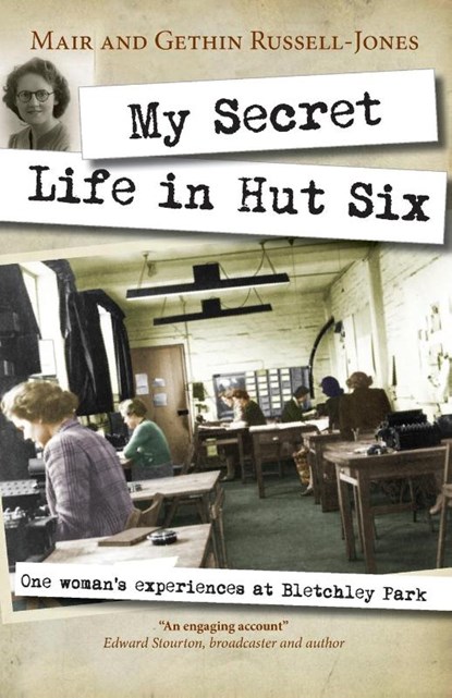 My Secret Life in Hut Six, Mair Russell-Jones ; Gethin Russell-Jones - Paperback - 9780745956640
