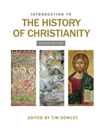 Introduction to the History of Christianity, Tim Dowley - Paperback - 9780745956886