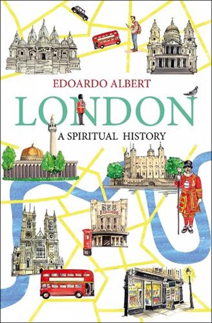 London: A Spiritual History, Edoardo Albert - Paperback - 9780745956961
