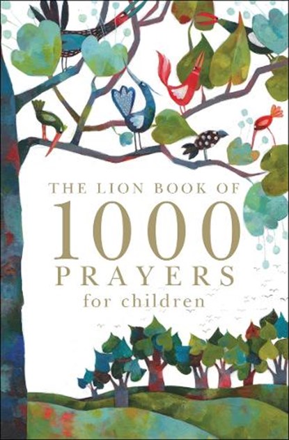 The Lion Book of 1000 Prayers for Children, Lois Rock - Gebonden - 9780745962313