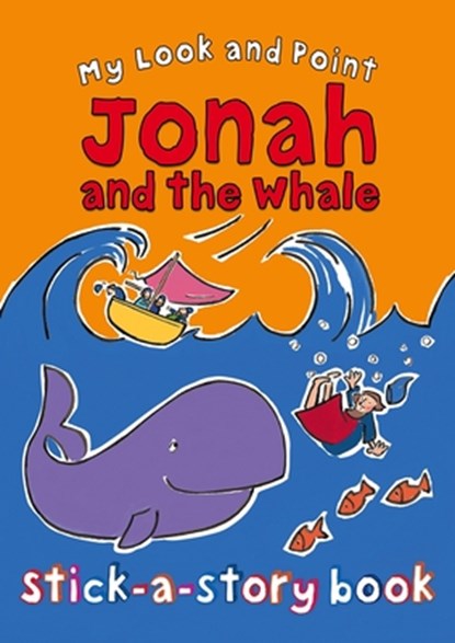 My Look and Point Jonah and the Whale Stick-a-Story Book, Christina Goodings - Paperback - 9780745964546