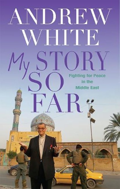 My Journey So Far, Andrew White ; Canon Andrew White - Gebonden - 9780745970226