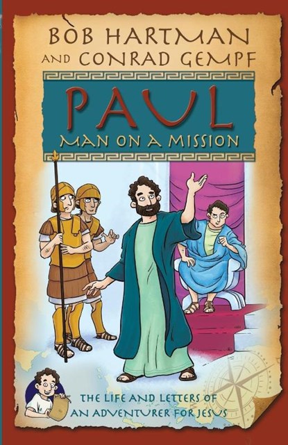 Paul, Man on a Mission, Bob Hartman ; Conrad Gempf - Paperback - 9780745977393