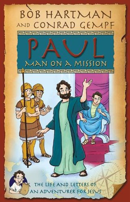 Paul, Man on a Mission, Bob Hartman ; Conrad Gempf - Paperback - 9780745977393