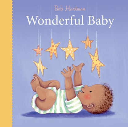 Wonderful Baby, Bob Hartman - Gebonden - 9780745977911